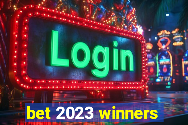 bet 2023 winners